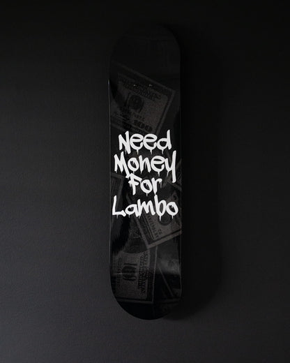 Need Money for Lambo | Skateboard Wall Art